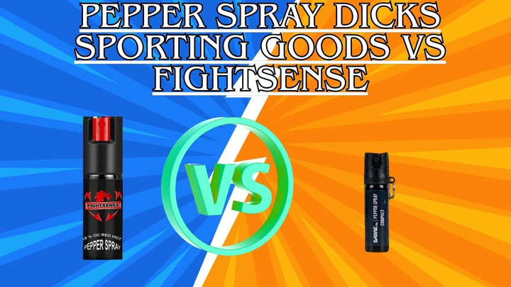 Pepper Spray Dicks Sporting Goods vs Fightsense