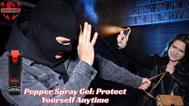 Pepper Spray Gel: Protect Yourself Anytime