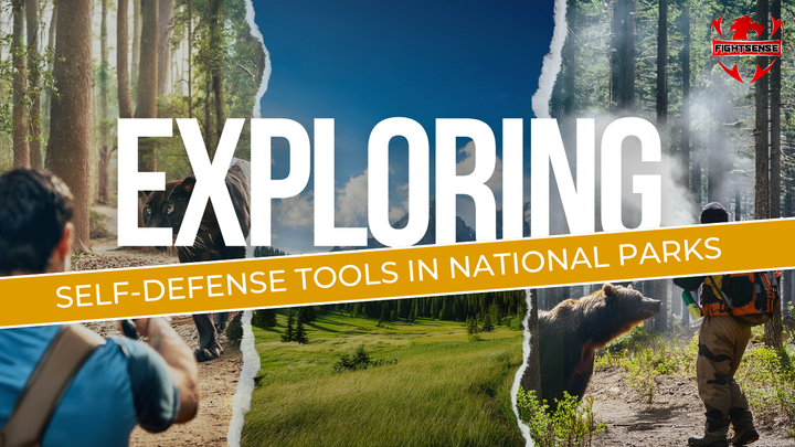Your Guide to Self Defense Tools for National Park Adventure