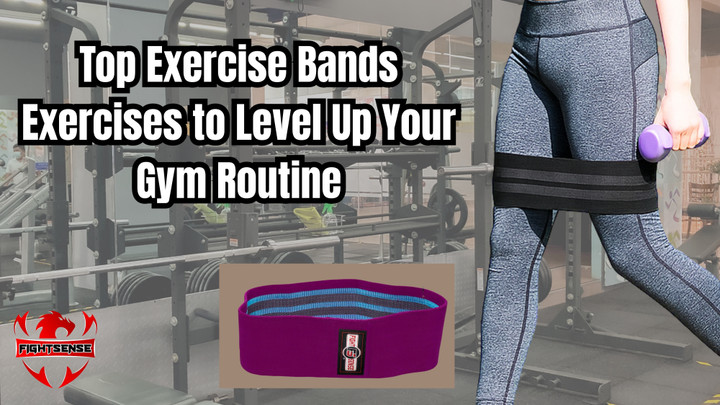 Top Exercise Bands Exercises to Level Up Your Gym Routine