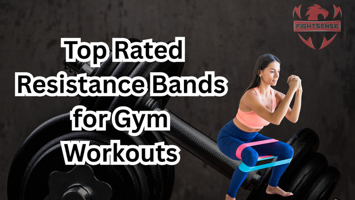 Top Rated Resistance Bands for Gym Workouts