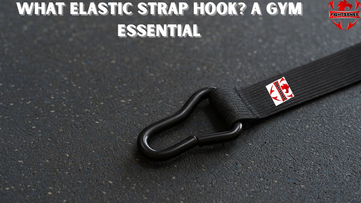 What Elastic Strap Hook? A Gym Essential Explained