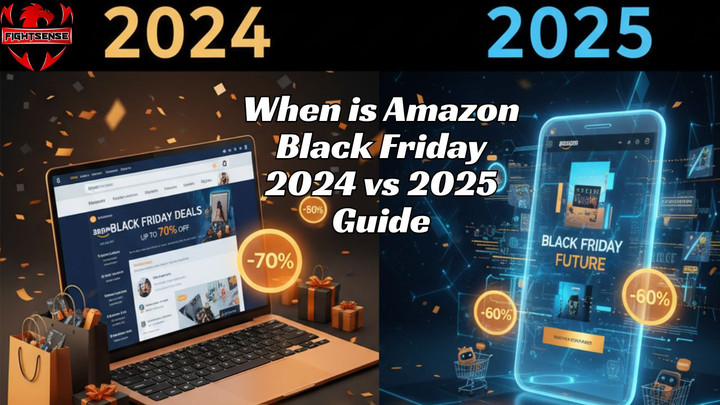 When is Amazon Black Friday 2024 vs 2025 Guide