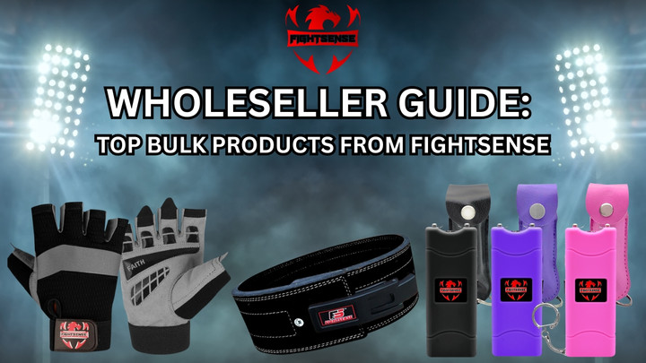Wholeseller Guide: Top Bulk Products from Fightsense