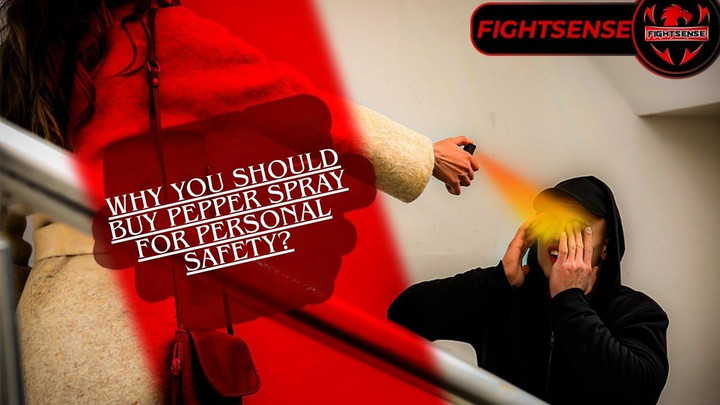 Why You Should Buy Pepper Spray for Personal Safety?