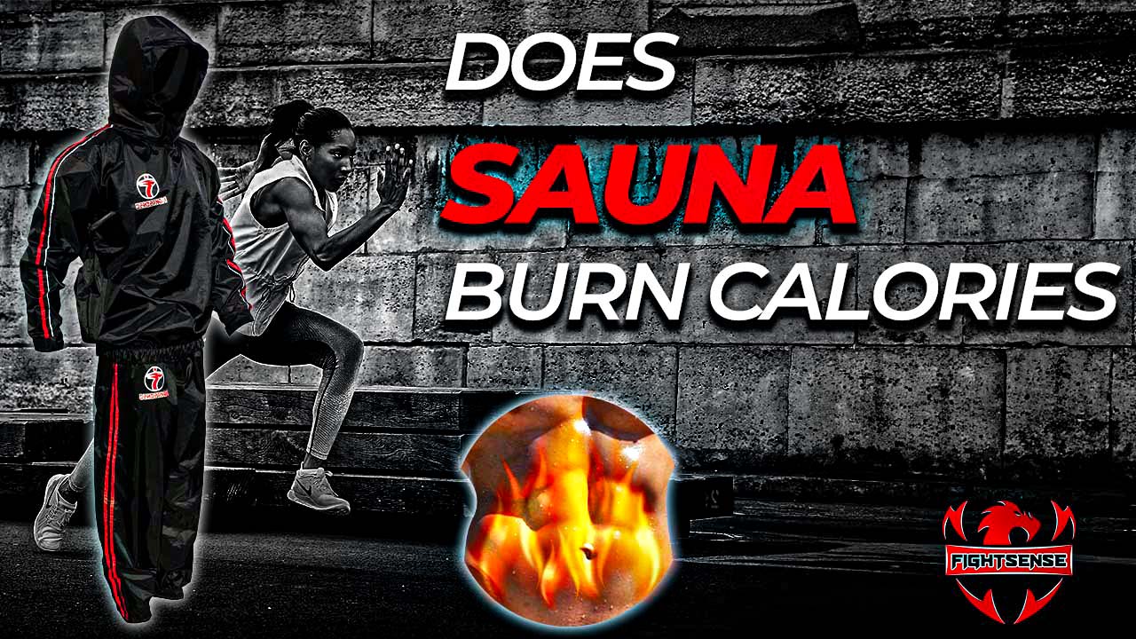 Does Sauna Burn Calories? A Surprising Truth About Weight Loss FIGHTSENSE