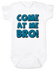 Come at me bro baby Bodysuit, funny tough baby Bodysuit, come at me bro