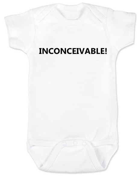 inconceivable baby Bodysuit, The Princess Bride movie quote, Punny Baby onsie, white