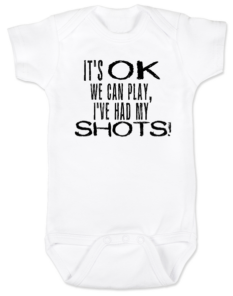 It's OK we can play I've had my shots baby Bodysuit, We can play, I've had my shots, funny vaccination infant bodysuit, anti-vaxxer, vaccinate your kids, funny Bodysuit about vaccinations, white