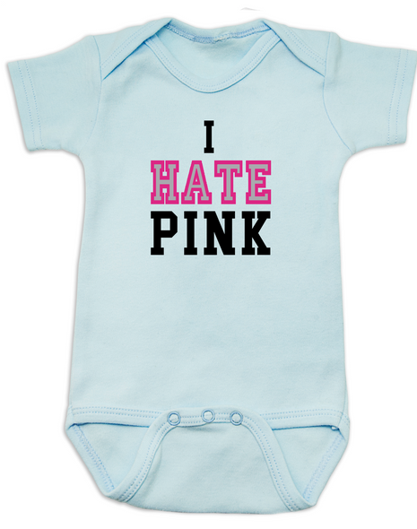 I HATE PINK baby Bodysuit, pink hate, badass baby girl, cool baby girl clothes, tough girl, no pink baby girl, LOVE PINK, funny PINK baby Bodysuit, funny gender equality baby bodysuit, punk rock baby girl onsie, rock and roll baby girl, girls wear blue too