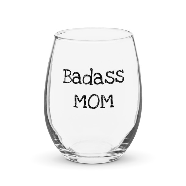 Badass Mom Stemless Wine Glass, 15 oz, funny wine glass for moms