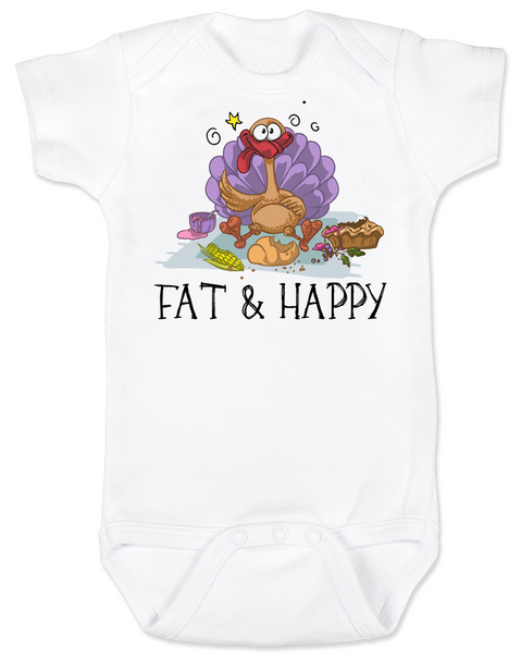 Fat and Happy Baby Bodysuit, Thanksgiving onsie, first thanksgiving Bodysuit, funny turkey, Fat & Happy
