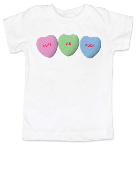 Cute as Fuck toddler shirt, Funny Candy Hearts toddler shirt, Valentine's Day kid tee, Valentine's Day hearts, kid valentine kid t shirt, Offensive candy heart toddler t-shirt, white