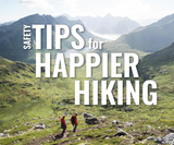 Safety Tips for New Hikers—Minimize Risk While Maximizing Reward!
