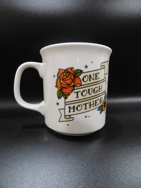 One Tough Mother Tattoo Flash Coffee Tea Mug