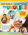 Kids' Guide to Learning the Ukelele