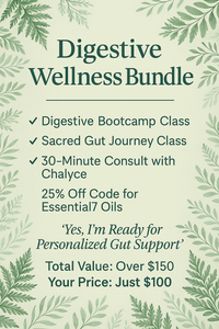Digestive Wellness Bundle – Classes, Consult & 25% Off Oils Digestive Wellness Bundle – Classes, Consult & 25% Off Oils