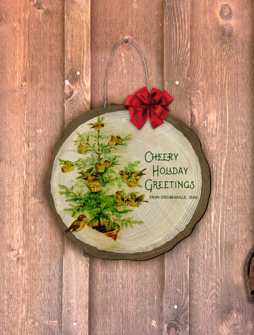 "Cheery Holiday Greetings" Log End Door Hanger (Customizable)
