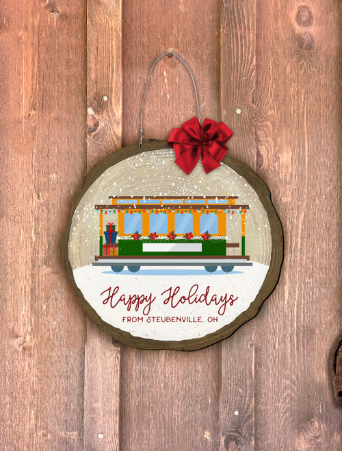 "Happy Holidays" Trolley Log End Door Hanger (Customizable)
