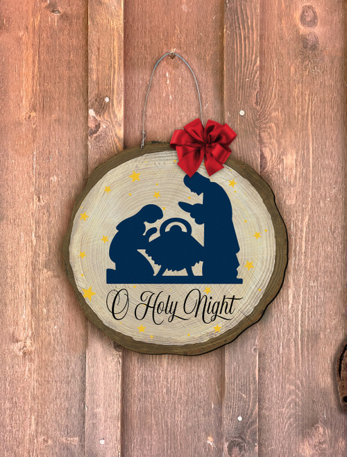 "O Holy Night" Log End Door Hanger