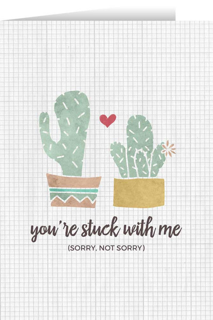 You're Stuck with Me Valentine's Day Greeting Card