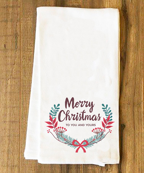 "Merry Christmas to You and Yours" Tea Towel 