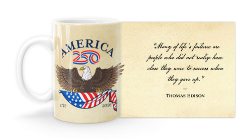 Thomas Edison Quote Many of life's failures are people who did not realize how close they were to success when they gave up.” -Thomas Edison  with America250™ Logo Mug