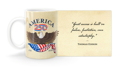 Thomas Edison Quote "Great success is built on failure, frustration, even catastrophy. ” with America250™ Logo Mug