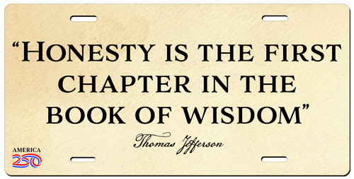 "Honesty is the First Chapter" License Plate