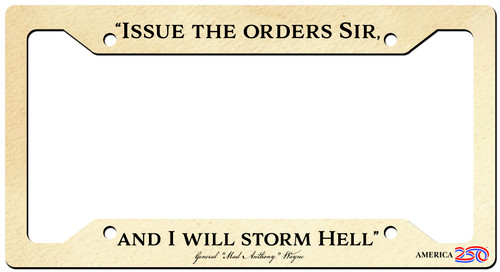 "Issue the Orders" License Plate Frame