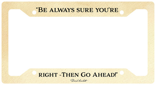 "Be Always Sure" License Plate Frame