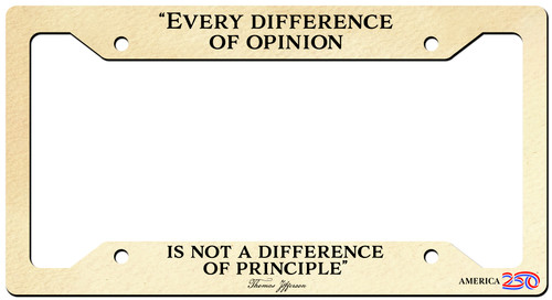 "Every Difference of Opinion" License Plate Frame