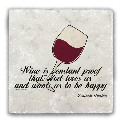 "Wine is Constant Proof" Tumbled Stone Coaster