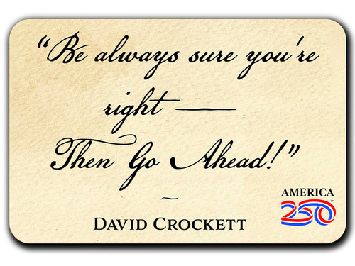 "Be Always Sure" America250™ Magnet Standard