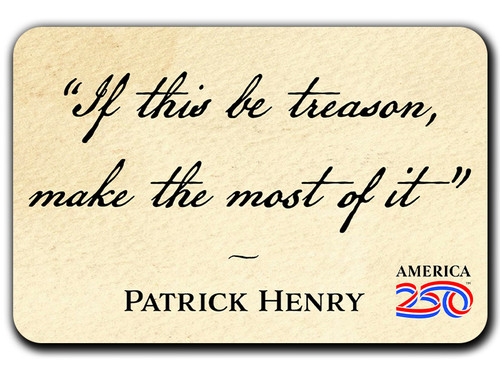 "If This Be Treason" America250™ Magnet Standard