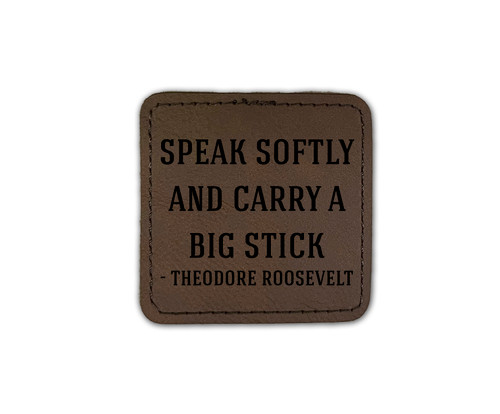 "Speak Softly" Iron-On Square Leather Patch