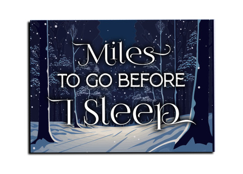 "Miles to Go" Magnet