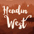 "Headin' West" Sticker