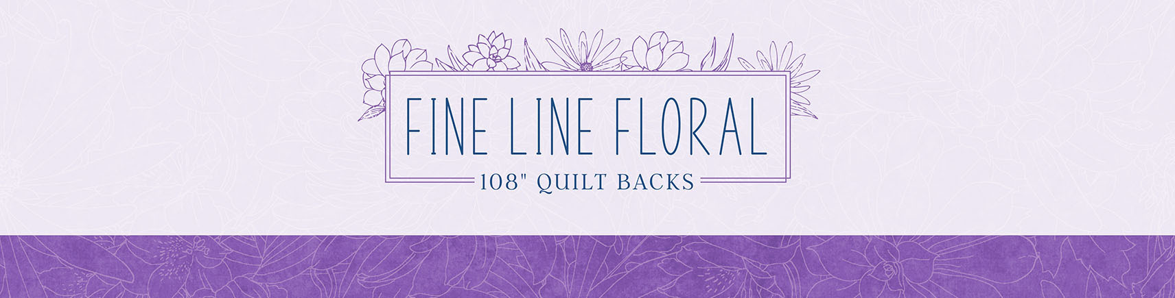 Fine Line Floral 108 collection banner image Fine Line Floral 108 collection banner image