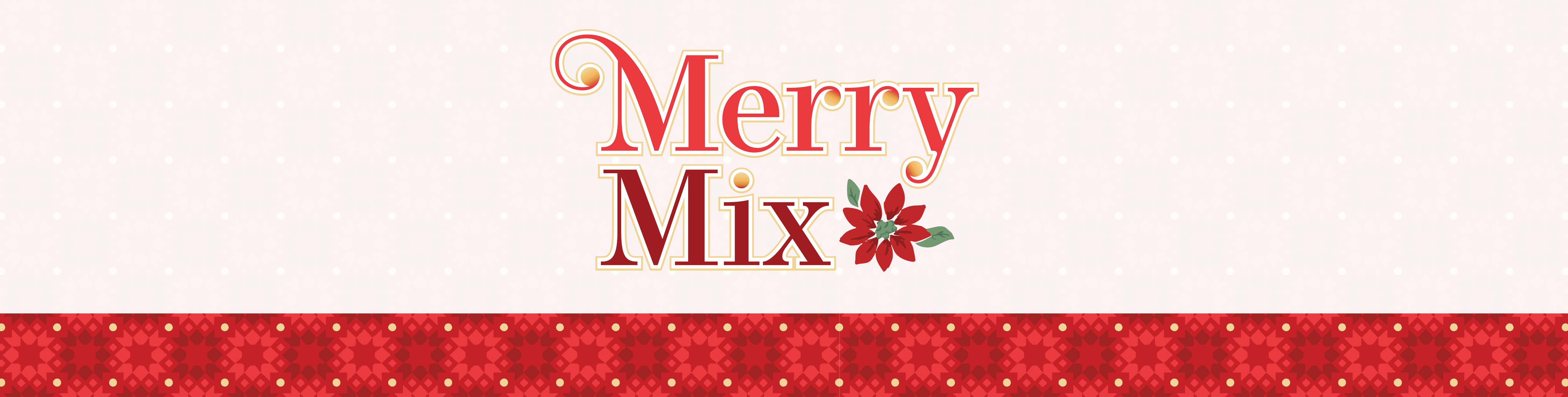 Merry Mix banner image Merry Mix banner image