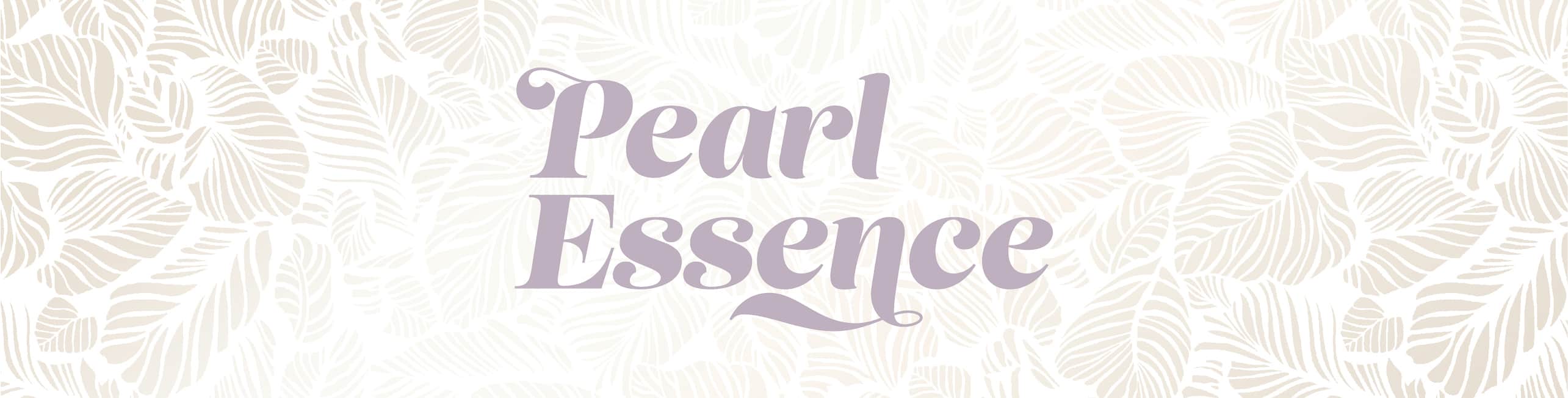 Pearl Essence Banner Image Pearl Essence Banner Image