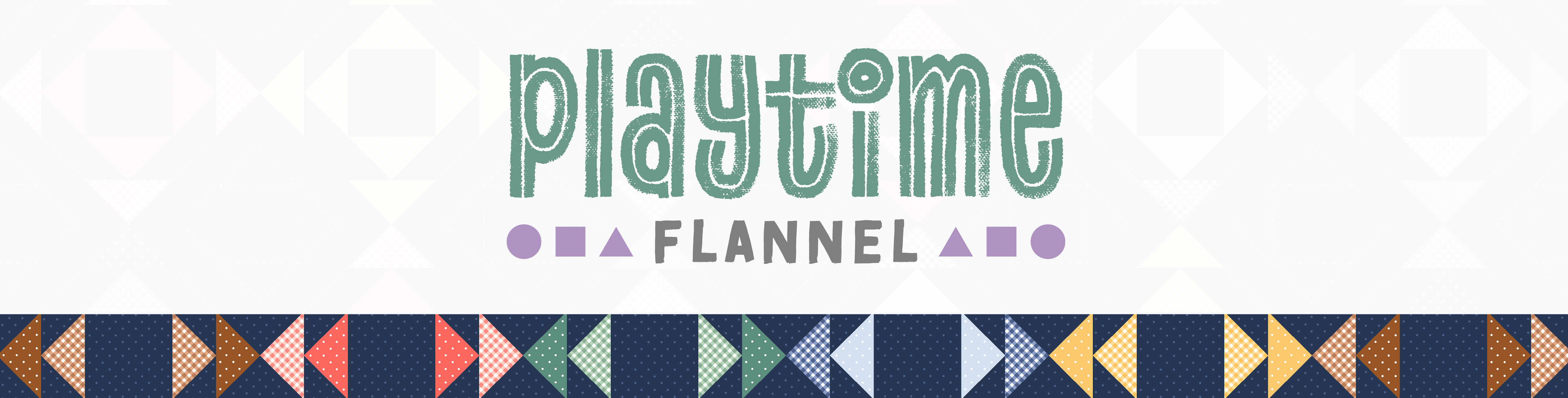 Playtime Flannel 2026 header image Maywood Studio