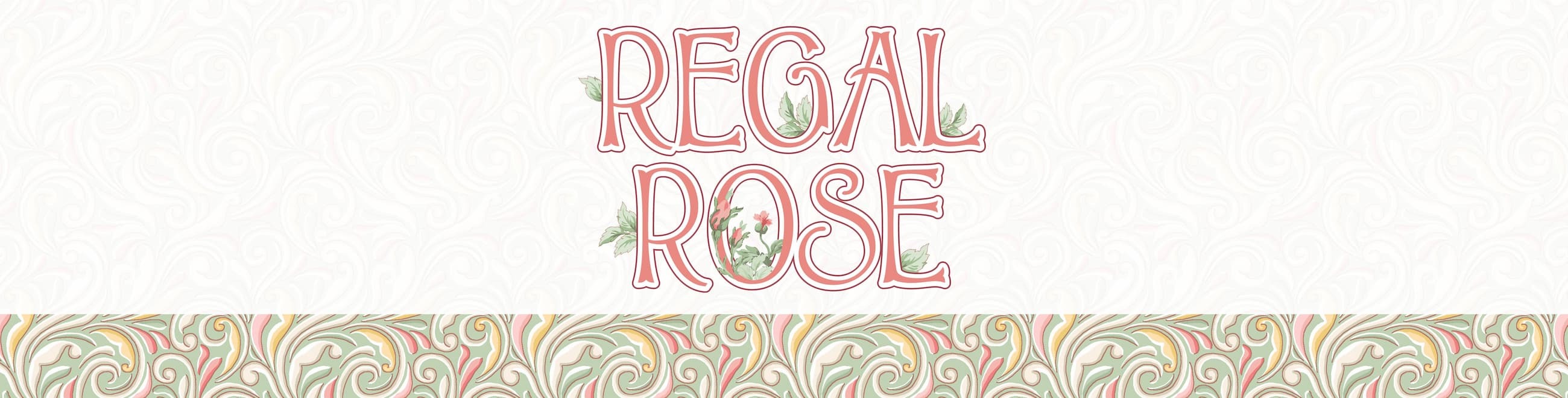 Regal Rose Collection Banner Image Regal Rose Collection Banner Image
