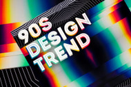 The 90s Design Trend