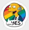 Simpson MR BURNS Love Is Love YES STICKER Simpson MR BURNS Love Is Love YES STICKER