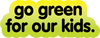 go green for our kids sticker