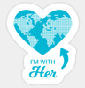 Im With Her Earth Day Sticker
