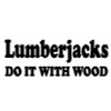 Lumberjacks Do It Decal