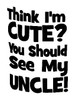 Think I'm Cute Vinyl Diecut Decal