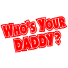 Whos Your Daddy decal 927
